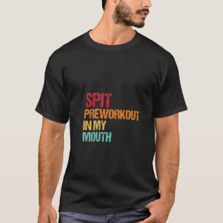 T-shirt Humour de l'entraînement : Pré-entraînement de la 