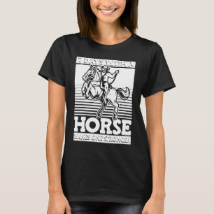 T-shirt Humour de l'équitation Endurance équestre à cheva