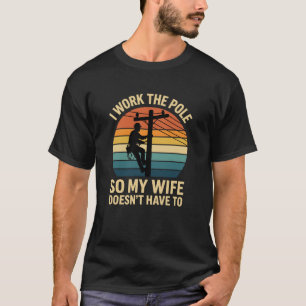 T-shirt Humour de Monteur de Lignes Je Travaille Sur Le Po
