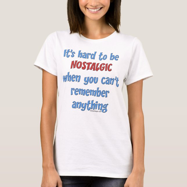 T-shirt Humour de perte de mémoire (Devant)