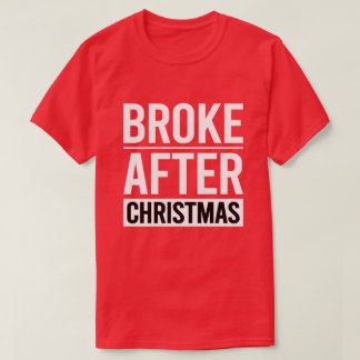 T-shirt Humour de rupture après les fêtes de Noël