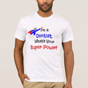T-shirt Humour Dentist Superhero