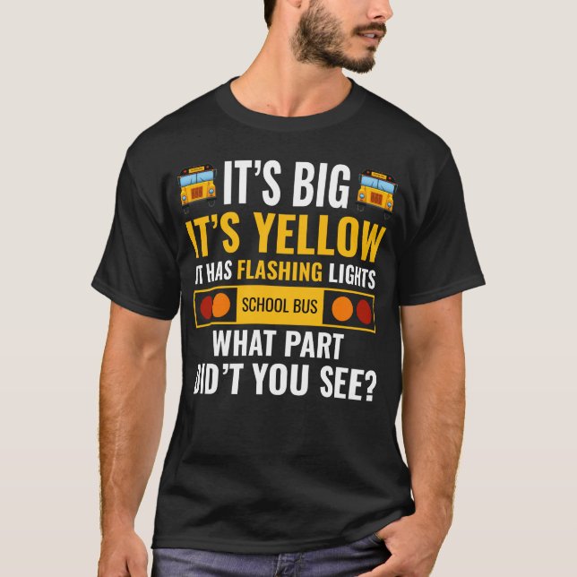 T-shirt Humour drôle de conducteur de bus scolaire Dire (Devant)