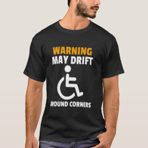 T-shirt Humour drôle en fauteuil roulant pour personnes ha
