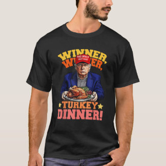T-shirt Humour Drôle Trump Gagnant Dîner Dîner Turquie