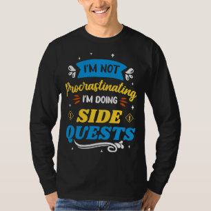 T-shirt Humour Gaming Je ne retarde pas Je fais Sid