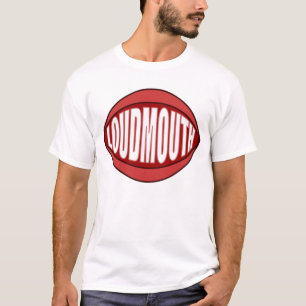 T-SHIRT HUMOUR LOUDMOUTH