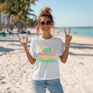 T-shirt Humour Margarita "Esta Mamacita A Besoin D'Une Mar