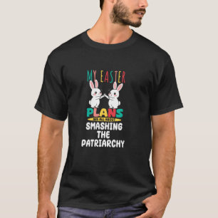 T-shirt Humour Politique Drôle Droits Des Femmes Pâques