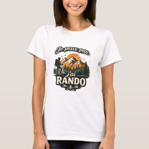 T-shirt Humour Randonnée “Je peux pas j’ai Rando"