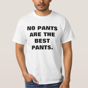 T-shirt Humour Sans Pantalon