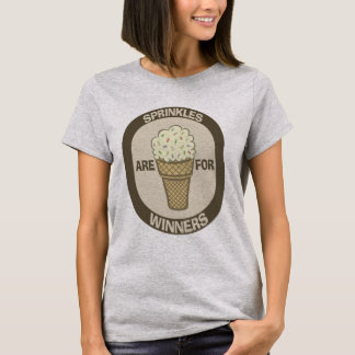 T-Shirt Humour, Sprinkles are for Winners