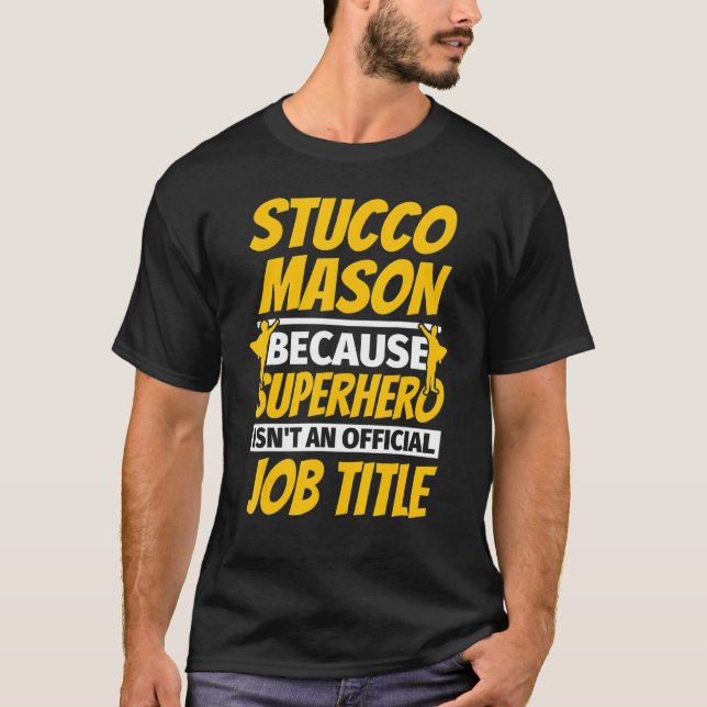 T-shirt Humour Stucco Mason (Devant)