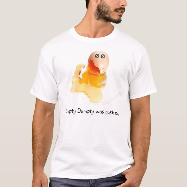 T-shirt Humpty Dumpty a été poussé ! (Devant)