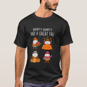 T-shirt Humpty Dumpty A Eu Une Grande Automne Feuilles D'A