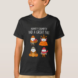 T-shirt Humpty Dumpty a eu une grande chute Feuilles d'aut