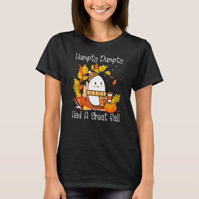 T-shirt Humpty Dumpty Had A Great Fall Happy Fall Y'all Th (Devant)