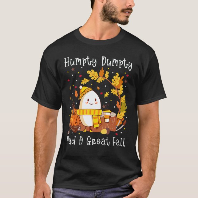 T-shirt Humpty Dumpty Had A Great Fall Happy Fall Y'all Th (Devant)