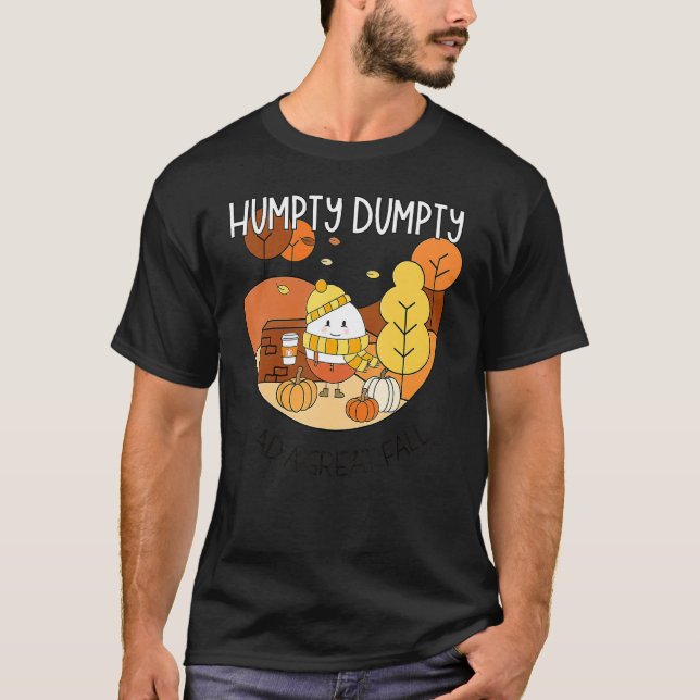 T-shirt Humpty Dumpty Had A Great Fall Happy Fall Y'all Th (Devant)