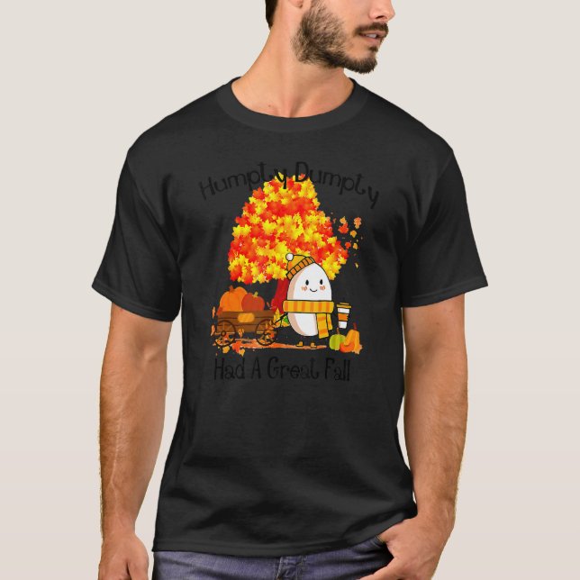T-shirt Humpty Dumpty Had A Great Fall Thanksgiving Autumn (Devant)