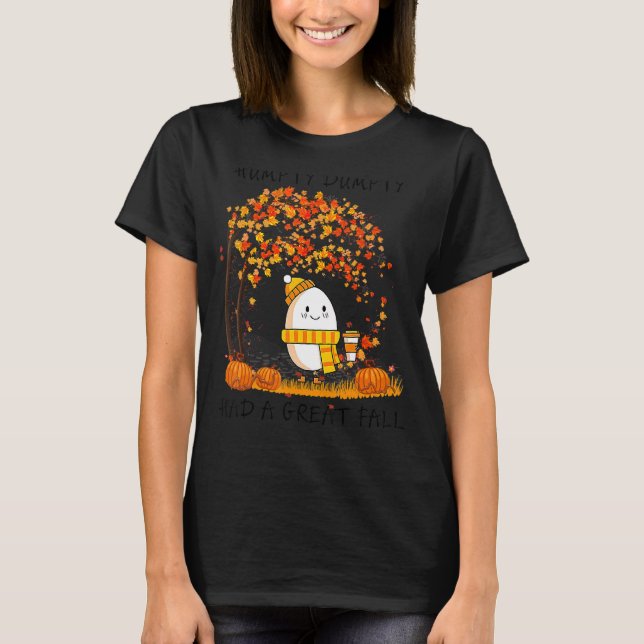 T-shirt Humpty Dumpty Had A Great Fall Thanksgiving Autumn (Devant)