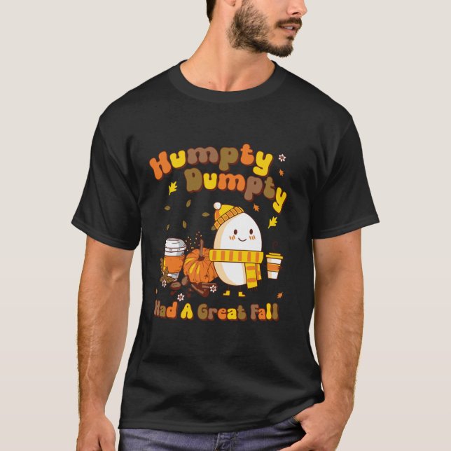 T-shirt Humpty Funny Dumpty Had A Great Fall Happy Yall Au (Devant)