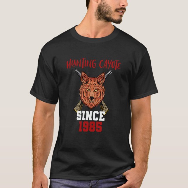 T-shirt Hunting cayote since 1985 (Devant)