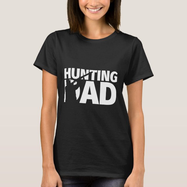 T-shirt Hunting Dad Gifts  (Devant)