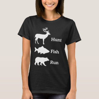 T-shirt Hunting Fishing Hunt Fish Run Bear