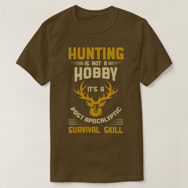 T-shirt Huntingisnotahobby (Design devant)
