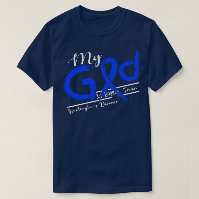 T-shirt Huntingtons Maladie Conscience Mon Dieu Est Plus F (Design devant)
