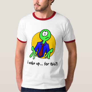 T-shirt HURBI I s'est réveillé… pour ceci ? !