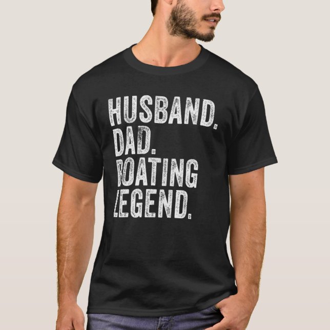 T-shirt Husband Dad Boating Legend Funny Sail Boat Captain (Devant)