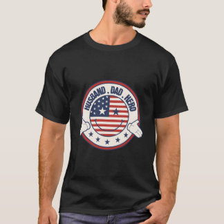 T-shirt Husband Dad Hero Patriotic Fun Fathers Day Usa Ame