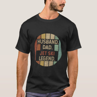 T-shirt Husband Dad Jet Ski Legend Fathers Day