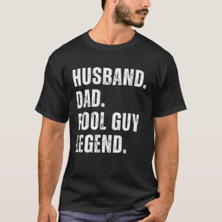 T-shirt Husband Dad Pool Guy Legend  10