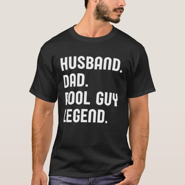 T-shirt Husband Dad Pool Guy Legend  3 (Devant)
