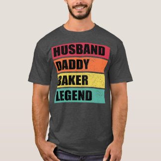 T-shirt Husband Daddy Baker Legend Retro Father's Day 