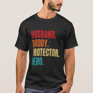 T-shirt Husband Daddy Protector Hero Fathers Day Husband