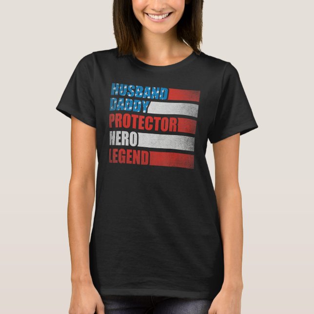 T-shirt Husband Daddy Protector Hero Patriotic America 4th (Devant)