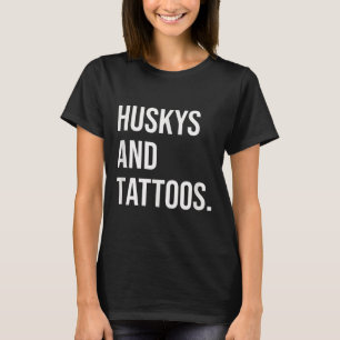 T-shirt Huskys Et Tattoos Husky Propriétaire Chien Enked A