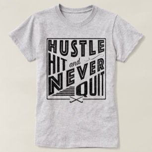 T-shirt Hustle de hockey sur gazon, frapper et ne jamais q