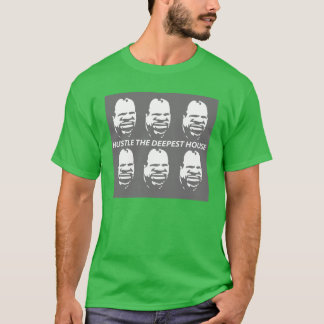 T-shirt Hustlte la maison la plus profonde