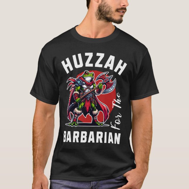 T-shirt Huzzah Barbarian (Devant)