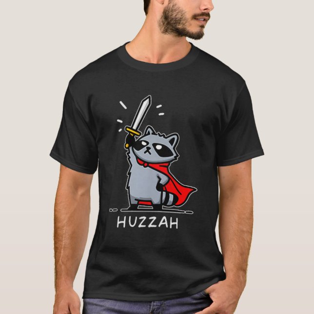 T-shirt Huzzah Raccoon Knight Funny Sword Meme Quote  (Devant)