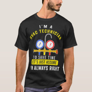 T-shirt HVAC Tech Apparel Je suis toujours droite AC Tee H