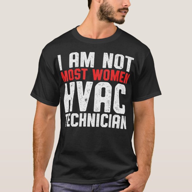 T-shirt HVAC Technician Most Women Funny HVAC Tech _1  (Devant)