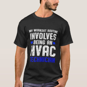 T-shirt HVAC Technician Workout Funny HVAC Tech