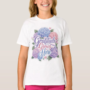 T-shirt Hydrangea : La gratitude grandit ici