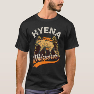 T-shirt Hyena Whisperer